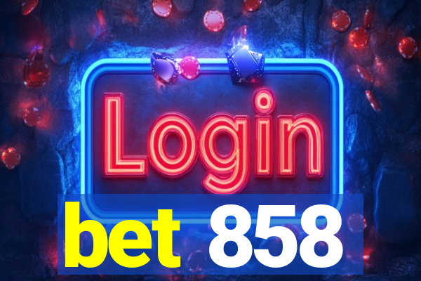 bet 858